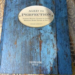 Country Living Book - Aged To Perfection by Leslie Linsley